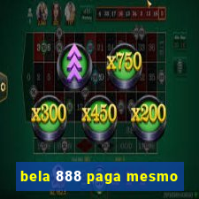 bela 888 paga mesmo